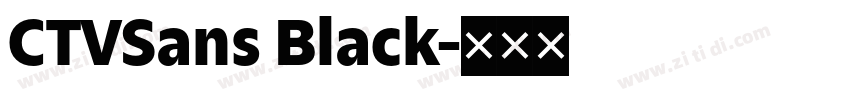 CTVSans Black字体转换